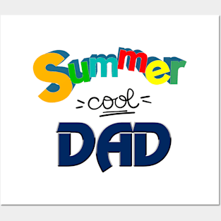 Summer cool Dad, Father's day gifts Posters and Art